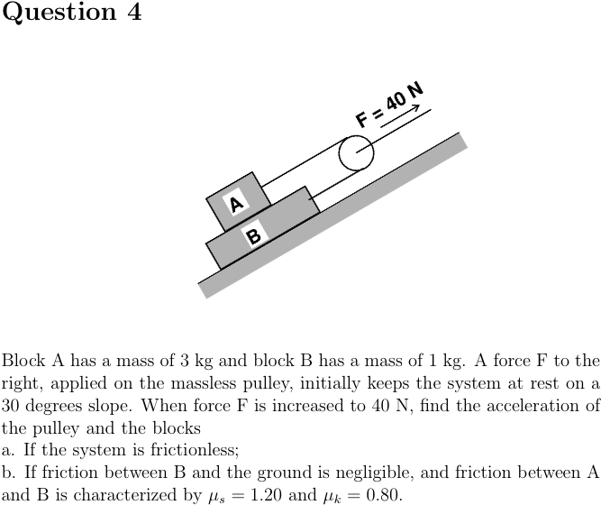 Block A Has A Mass Of 3 Kg And Block B Has A Mass (900x596), Png Download