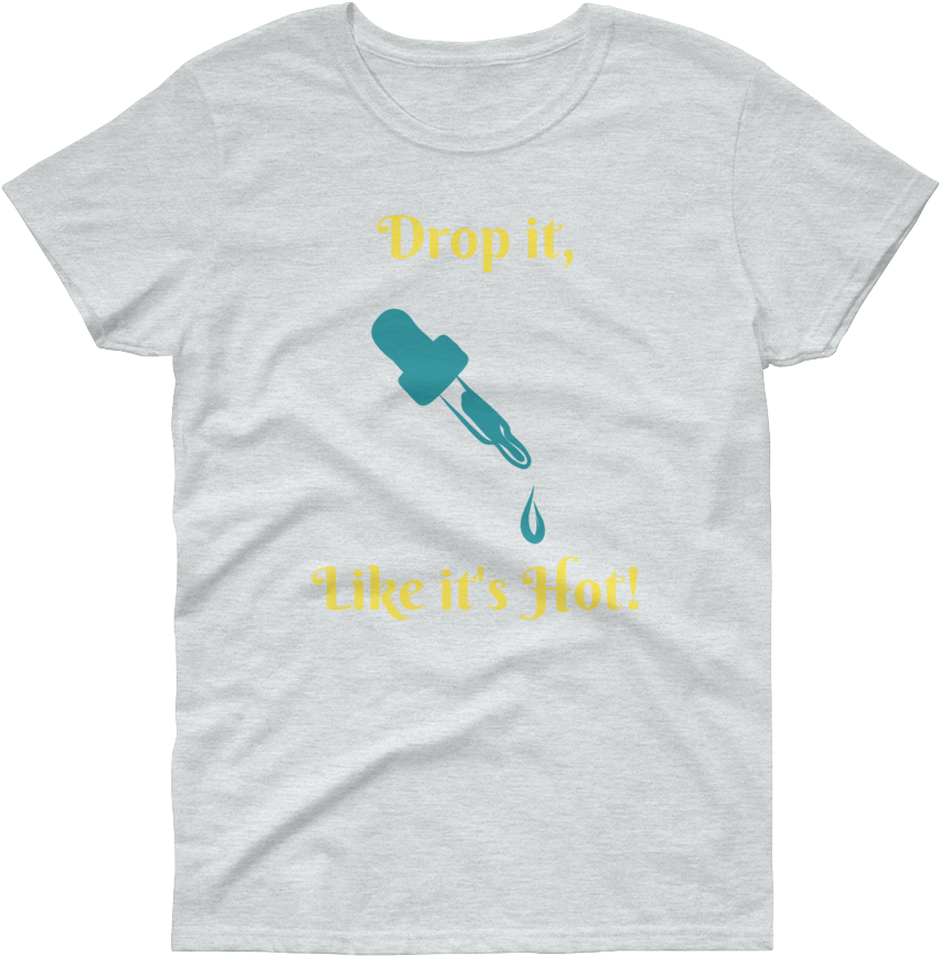 Drop It Like It's Hot Women's Short Sleeve (1000x1000), Png Download