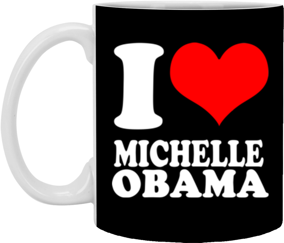 I Heart Michelle Obama Mug Coffee Mug 11 Oz Mug (1155x1155), Png Download