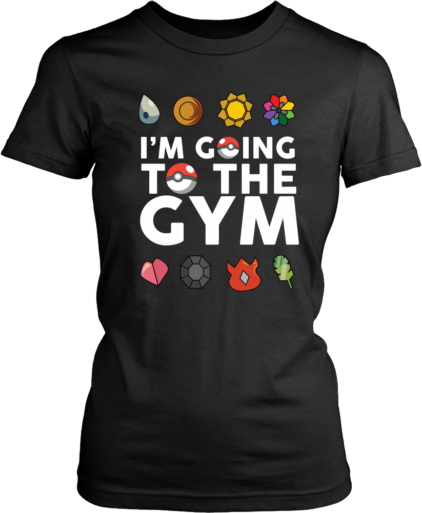 Pokemon I'm Going To The Gym Shirt (1000x1000), Png Download