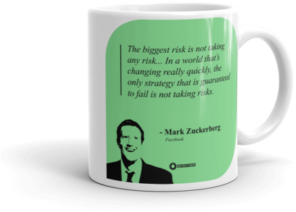 Mark Zuckerberg "guaranteed Failure Is Not Taking Risk - Coffee Cup (480x480), Png Download