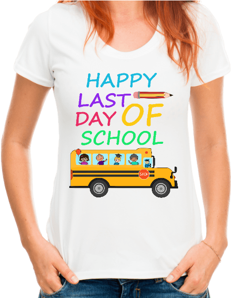 Happy Last Day Of School Shirt Women's T-shirt (600x600), Png Download