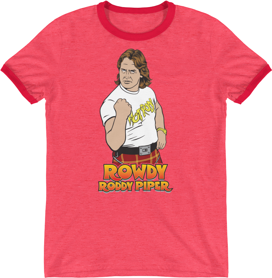 "rowdy" Roddy Piper Ringer T-shirt (1000x1000), Png Download