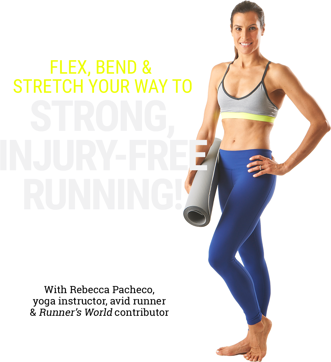 Flex, Bend & Stretch Your Way To Strong, Injury-free - Rebecca Pacheco (1175x1259), Png Download