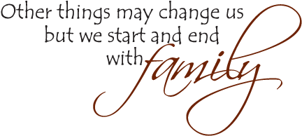 Other Things May Change Us, But We Start And End With - Fantastic Job Home Decor Sticker Family Is Forever (500x300), Png Download