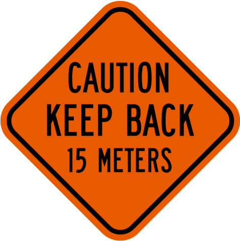Keep Back 15m - Give Them A Brake Sign (470x480), Png Download