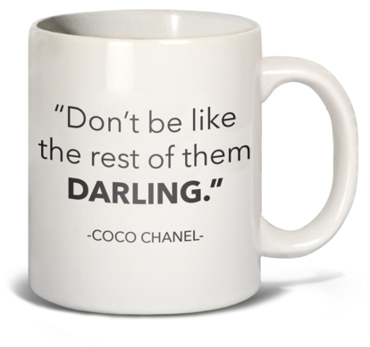 Don't Be Like The Rest Darling - Coffee Cup (800x1067), Png Download