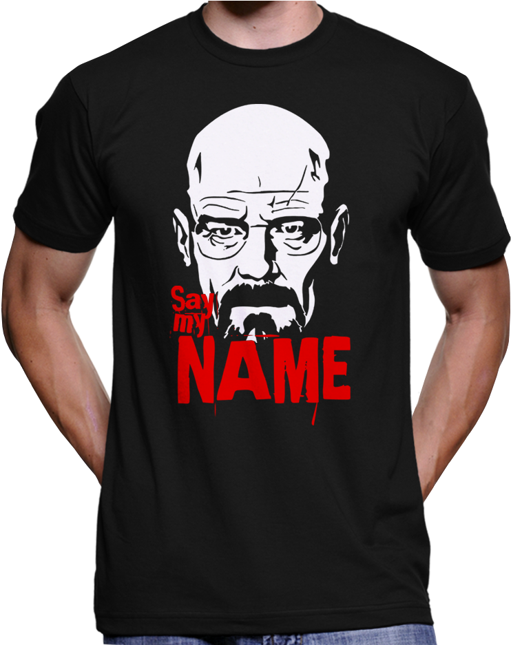 Breaking Bad "say My Name" T-shirt - Better To Be Grabbed By The Pussy Than Have A Pussy (936x936), Png Download