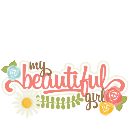 My Beautiful Girl Svg Scrapbook Title Flower Svg Cuts - Scrapbooking (432x432), Png Download