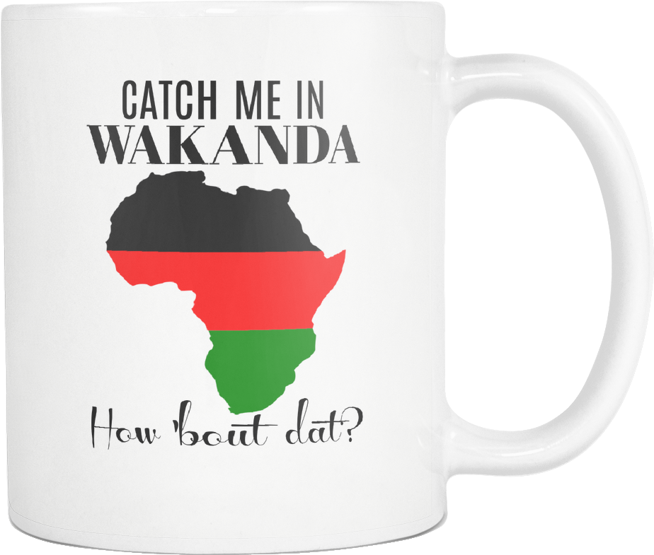 Catch Me In Wakanda How Bout Dat Mug - African Union (1024x1024), Png Download