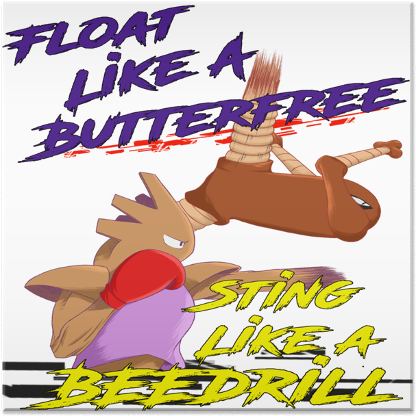 Azulejo Float Like A Butterfree Sting Like A Beedrill - Poster (800x800), Png Download