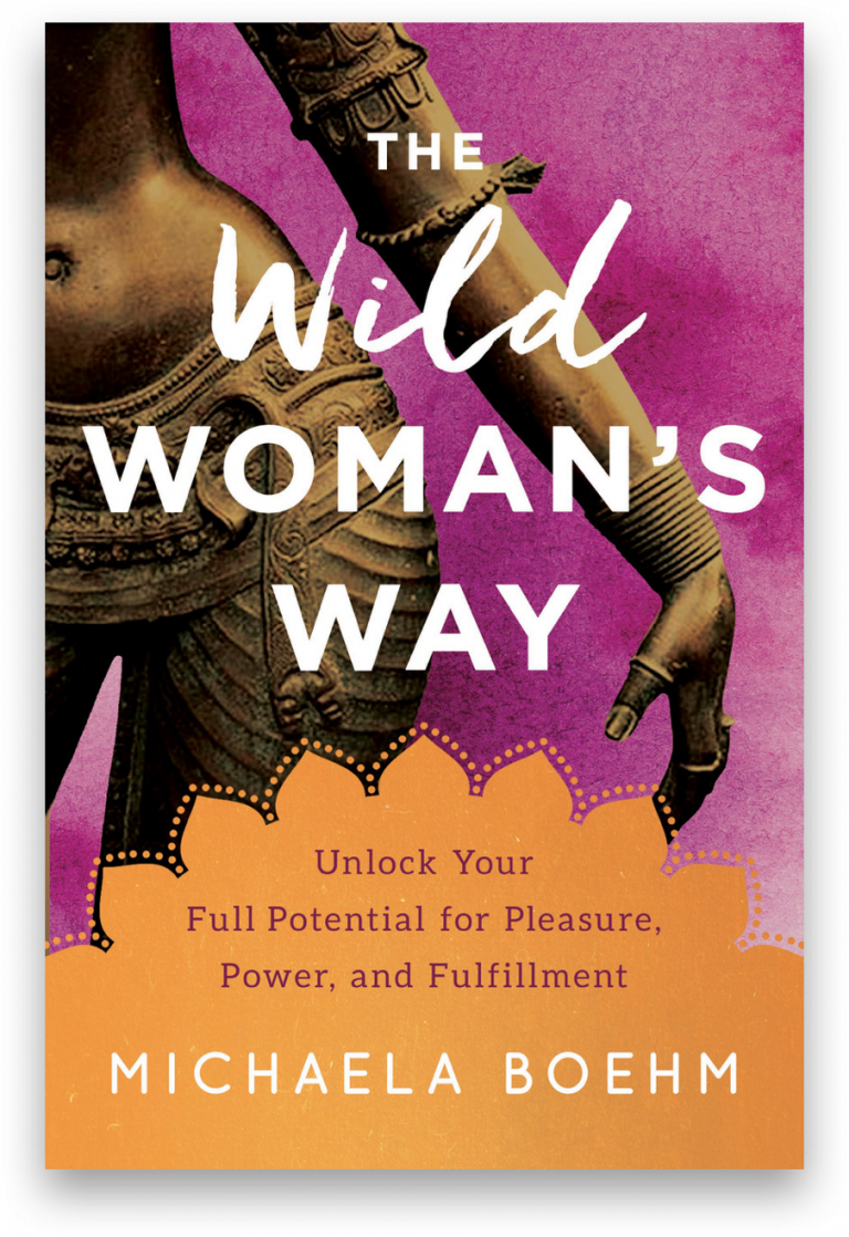 The Wild Woman's Way - The Wild Woman's Way: Unlock Your Full Potential For (768x1118), Png Download