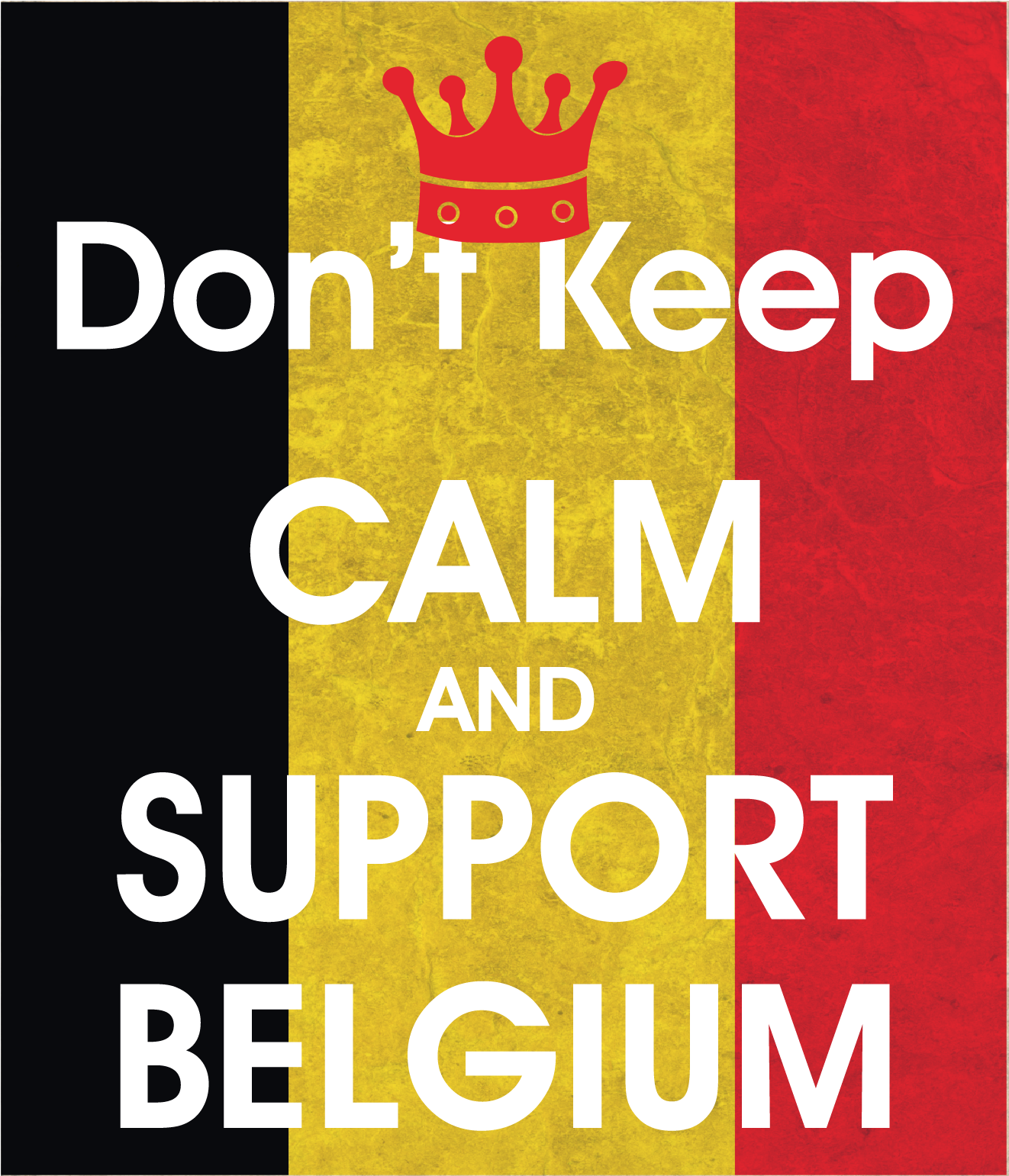 Don"t Keep Calm Belgium - Poster (1473x1661), Png Download