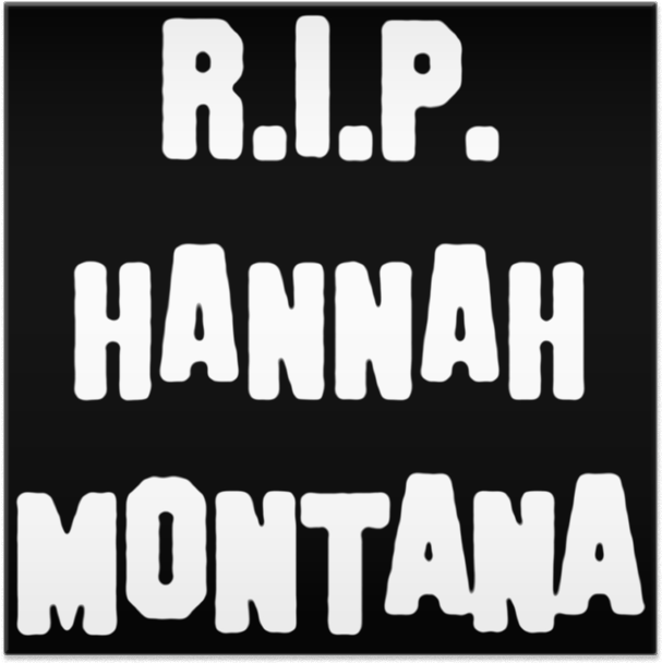 Azulejo R - I - P - Hannah Montana De Queer Personna - Rip Hannah Montana (800x800), Png Download