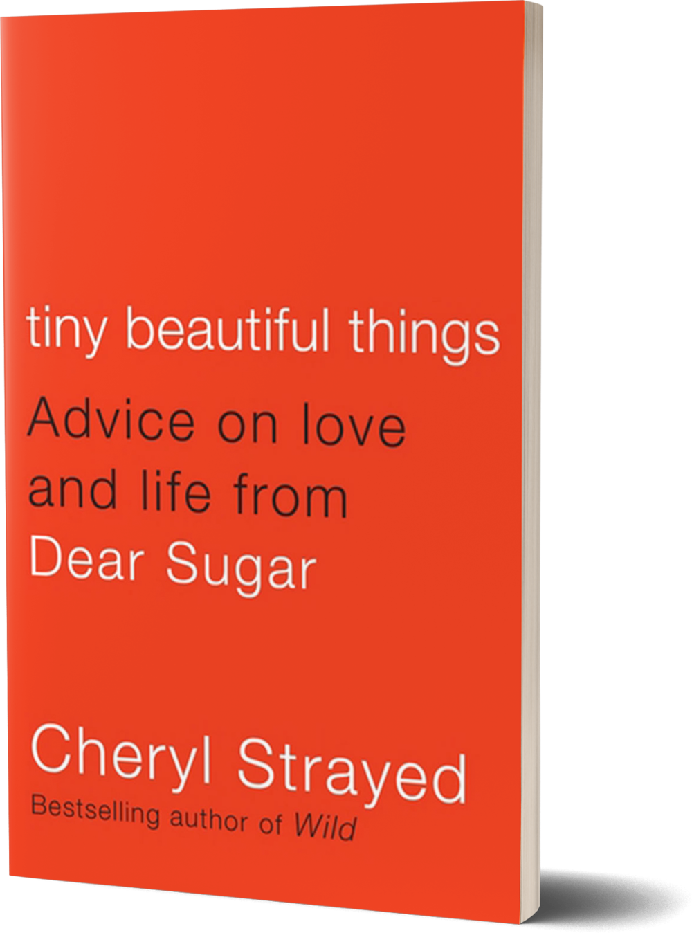 Download Tiny Beautiful Things Advice On Love And Life Tiny Beautiful