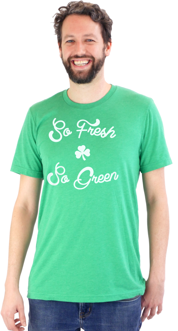 So Fresh & So Green - T-shirt (1160x1160), Png Download