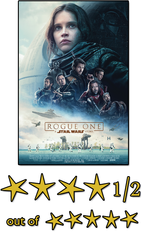 4 And A Half Stars - Poster Rogue One A Star Wars Story (475x837), Png Download