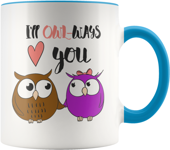 I'll Owl-ways Love You Cute Owl Coffee Mug, I'll - Mug (600x600), Png Download