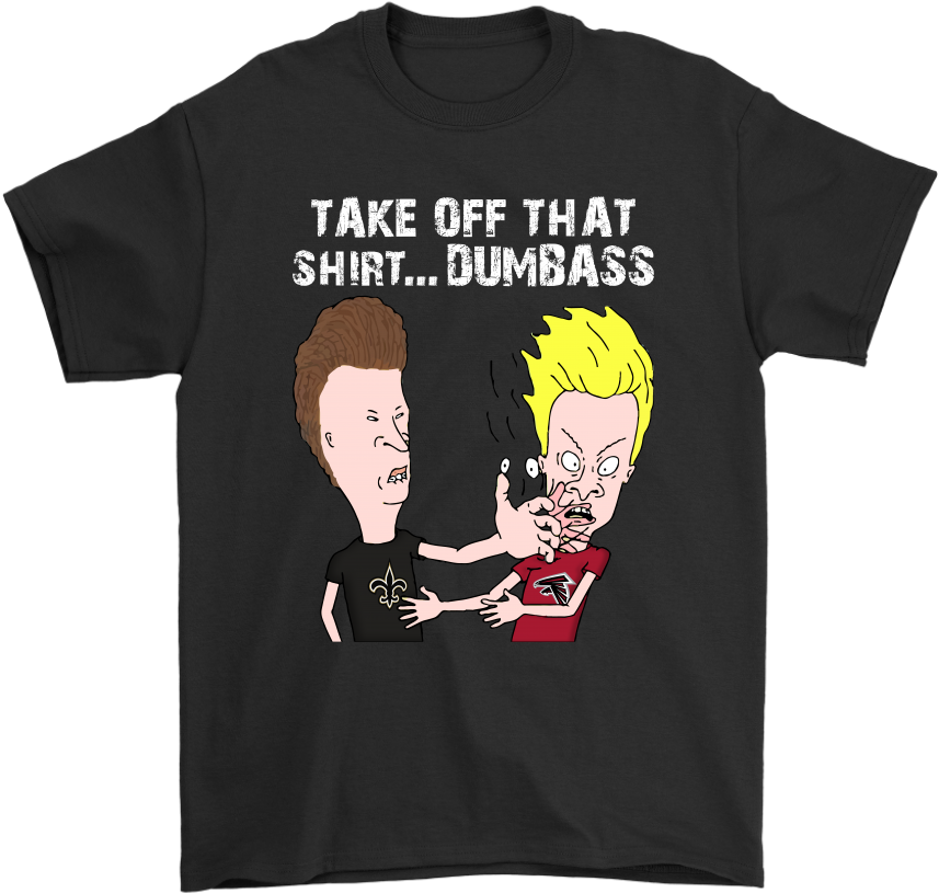 New Orleans Saints Take Off That Shirt Dumbass Face - Patd Shirts (1024x1024), Png Download