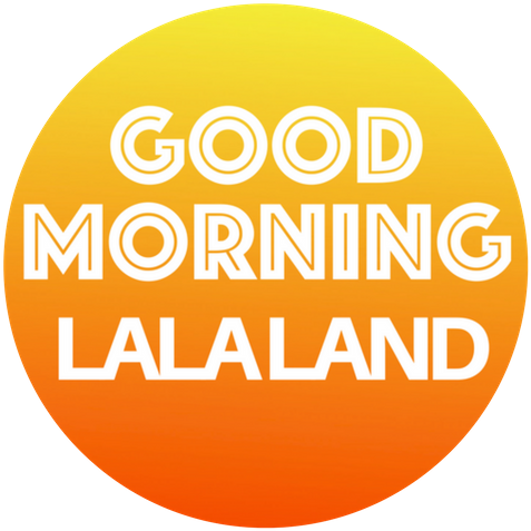 Good Morning La La Land (500x500), Png Download
