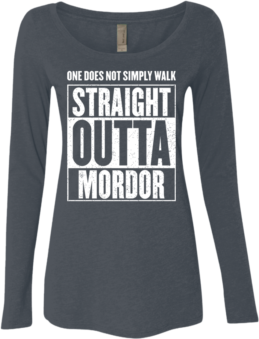 Straight Outta Mordor Women's Triblend Long Sleeve - Long-sleeved T-shirt (1155x1155), Png Download