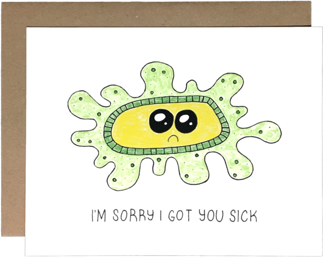 Sorry I Got You Sick (1000x1000), Png Download