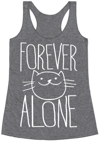 Forever Alone Racerback Tank Top - My Lazy Sexy Sloth Costume Racerback Tank Top Top: (484x484), Png Download