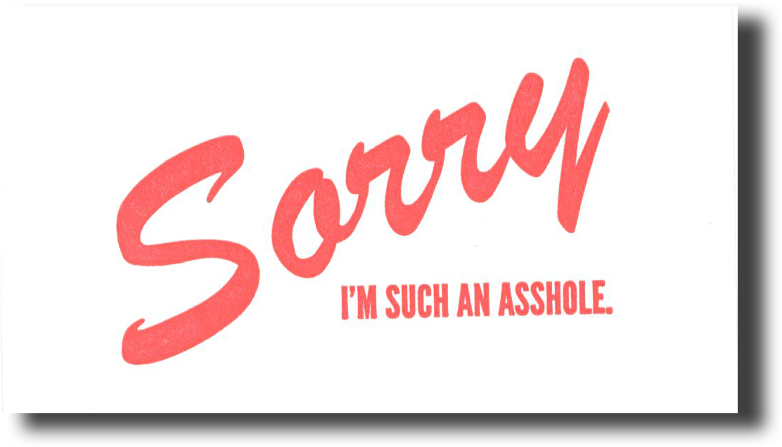 Sorry I'm Such An Asshole -mini Cards - Calligraphy (1170x675), Png Download