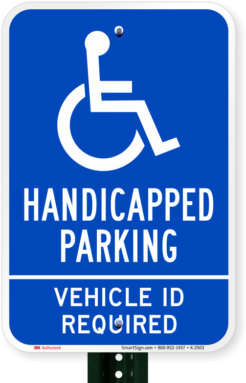 Handicapped Parking Vehicle Id Required Sign - Sign (800x800), Png Download