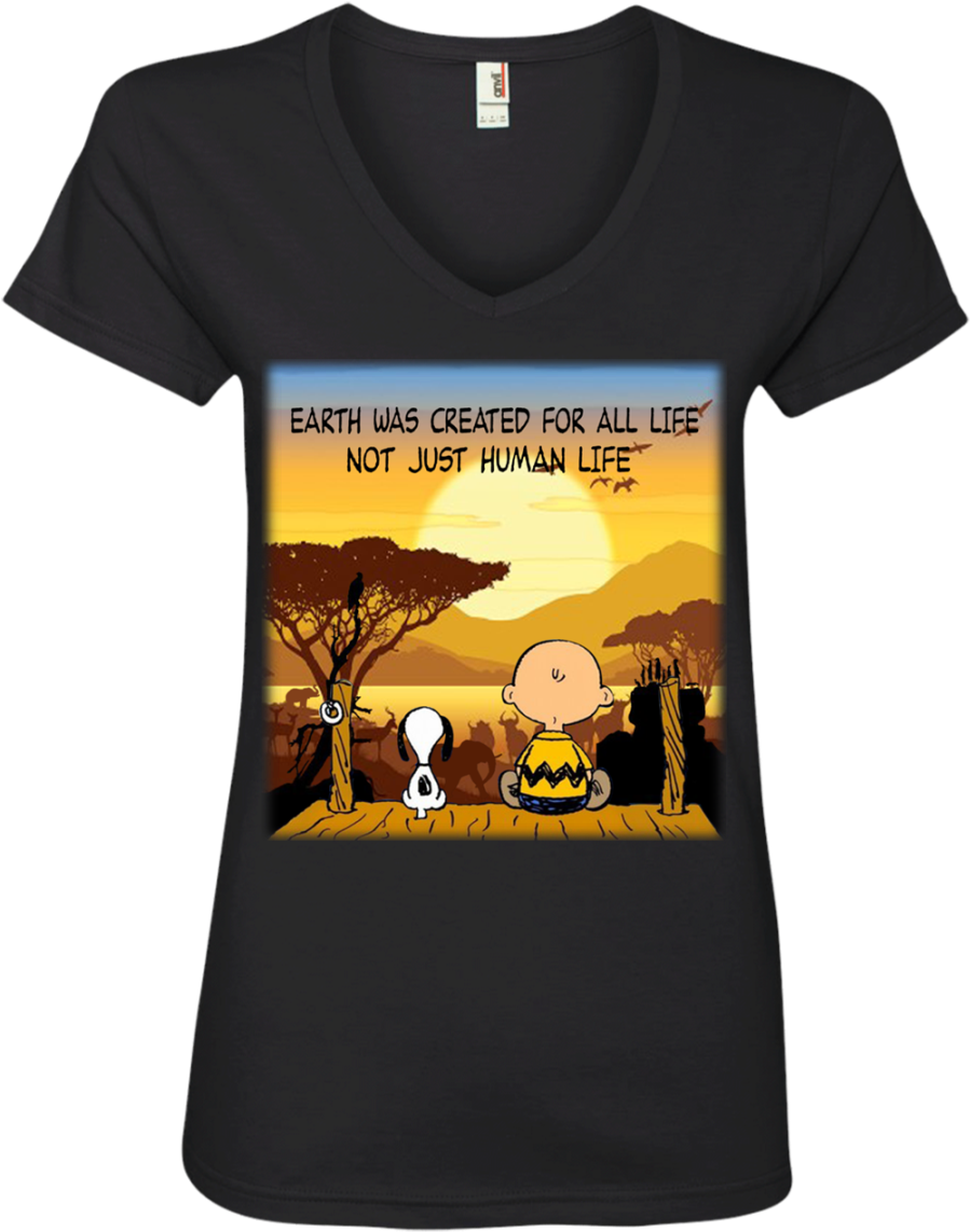 Shop From 1000 Unique Snoopy Earth Was Created For - Earth Was Created For All Life Shirt (1155x1155), Png Download