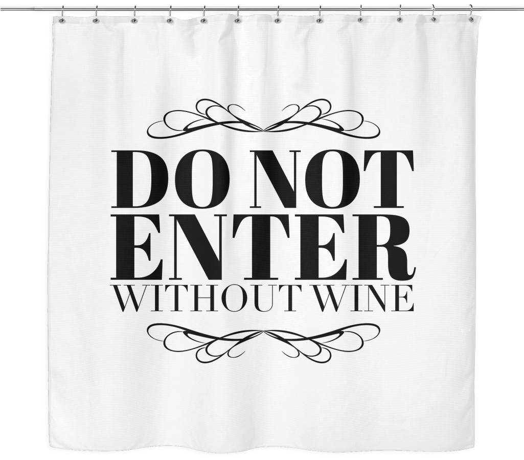 "do Not Enter Without Wine" Shower Curtain - Irish Village Pune (1024x1024), Png Download