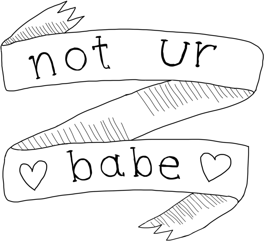 Not Ur Babe Transparent (1024x1024), Png Download