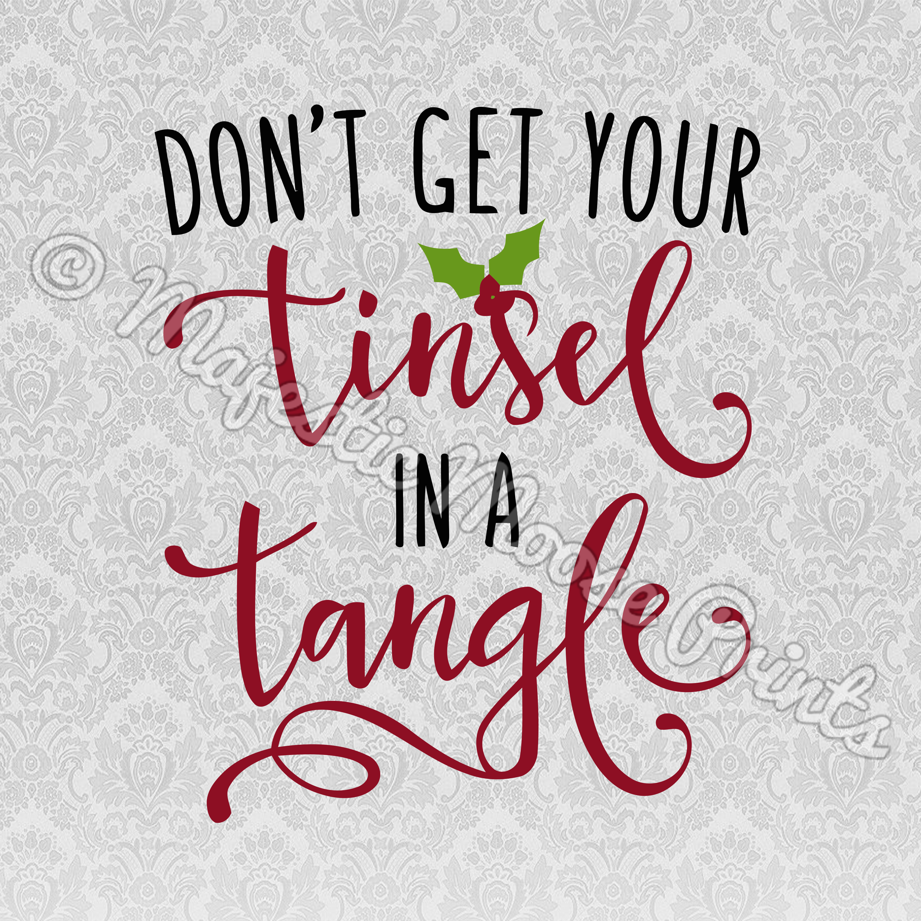 Don't Get Your Tinsel In A Tangle Svg / Cut File / - Don T Get Your Tinsel In A Tangle (3000x3000), Png Download