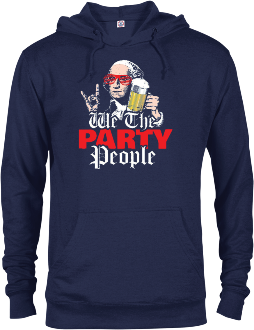 We The Party People Funny 4th Of July Independance - Sweatshirt (1155x1155), Png Download