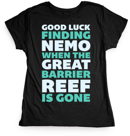 Good Luck Finding Nemo When The Great Barrier Reef - T-shirt (484x484), Png Download