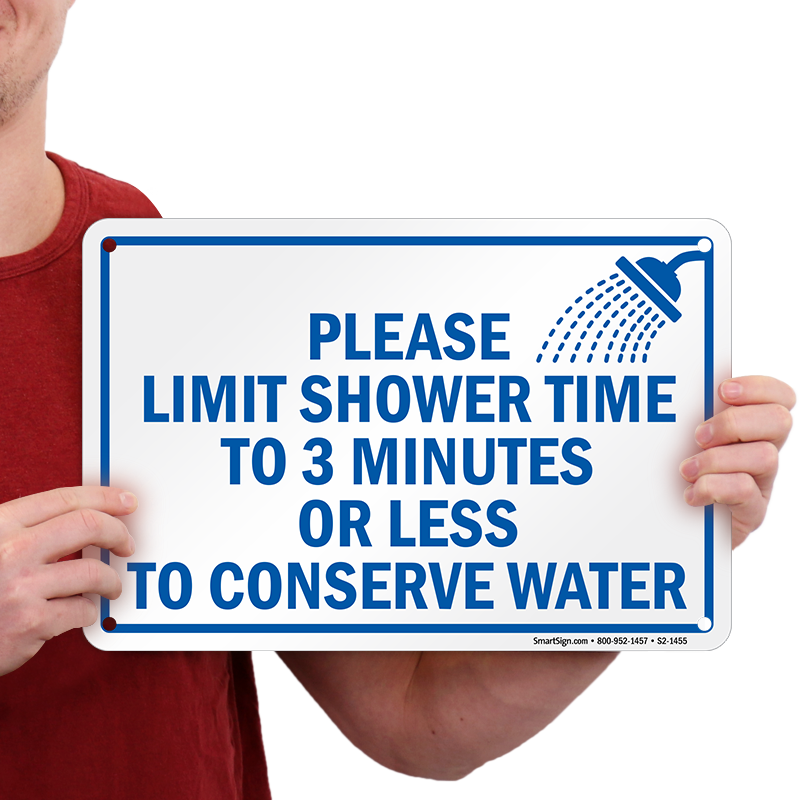 Limit Shower Time To Conserve Water Sign - Sign (800x800), Png Download