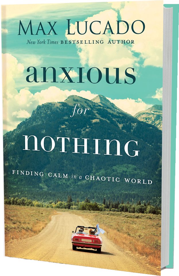 Afn-3d - Anxious For Nothing Max Lucado (686x984), Png Download