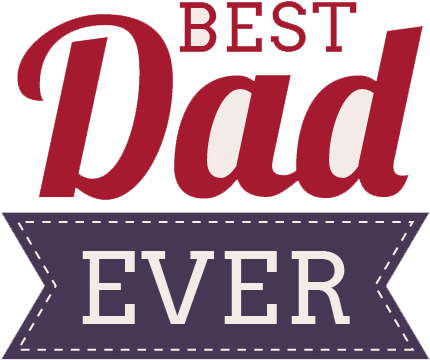 Best Dad Ever Png - Best Dad Ever (565x501), Png Download