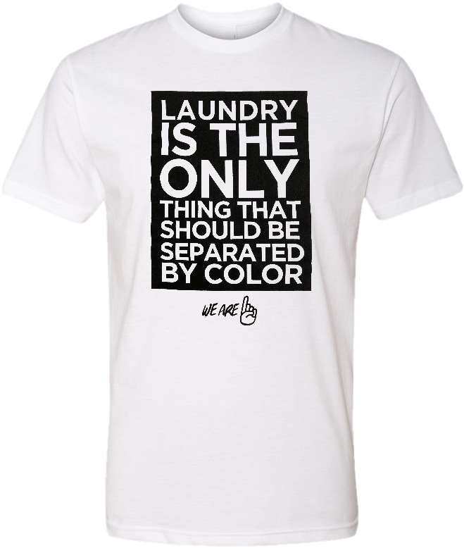 We Are One Adult White Laundry Tee - Active Shirt (800x800), Png Download