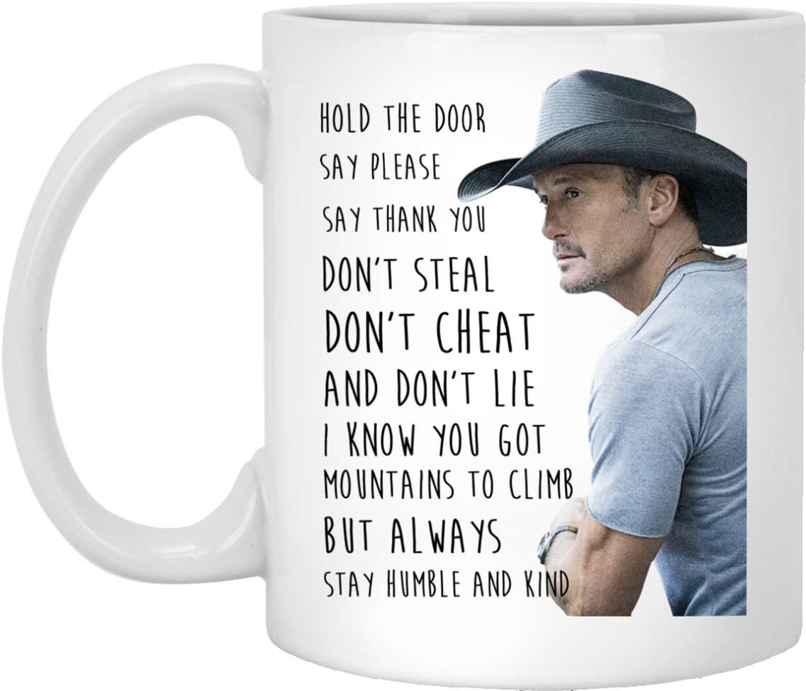 Image 760 Tim Mcgraw Hold The Door Say Please Say Thank - Nana Mug (1155x1155), Png Download