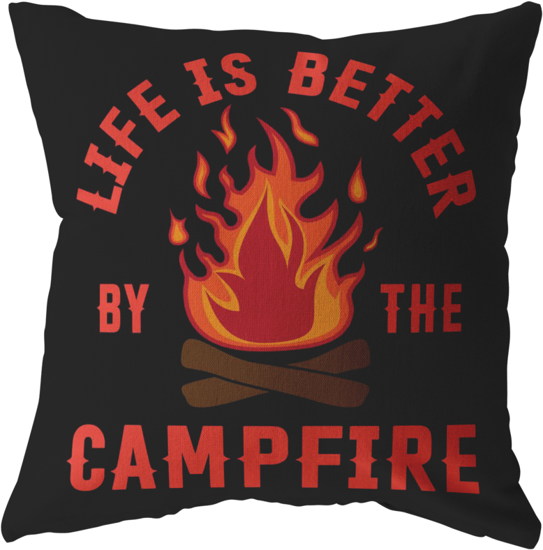"life Is Better By The Campfire" Pillow Camperville - Cushion (800x800), Png Download
