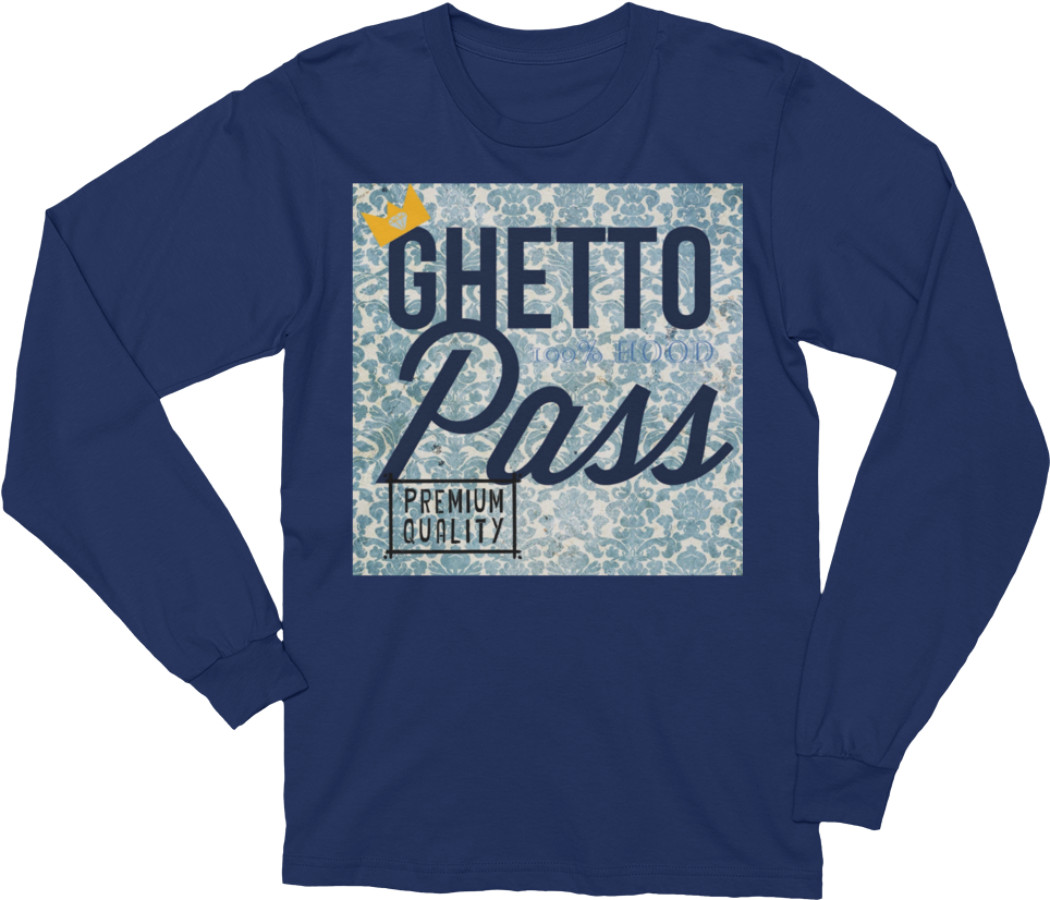 Blue Ghetto Pass Unisex Long Sleeve T Shirt T Shirt - Huge Fan Of Space Both Outer And Personal Shirt (1000x1000), Png Download