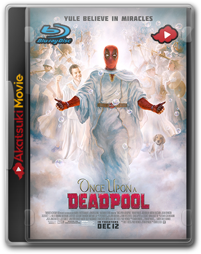 Download Once Upon A Deadpool Once Upon A Deadpool 2018 Poster Full Size Png Image Pngkit Download Once Upon A Deadpool Once Upon A Deadpool 2018 Poster Full Size Png Image Pngkit