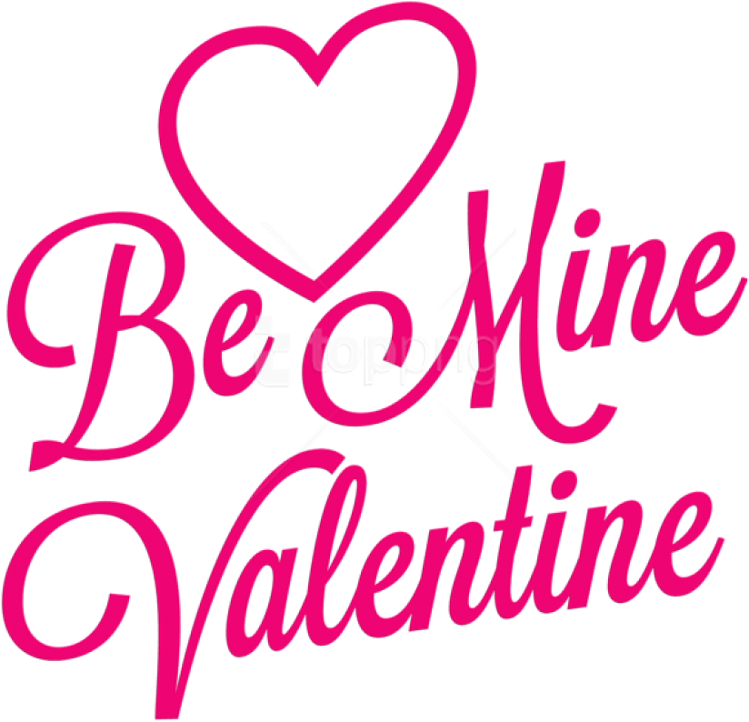 Free Png Download Be Mine Valentine Transparent Png - Mine Valentine Clip Art (850x828), Png Download