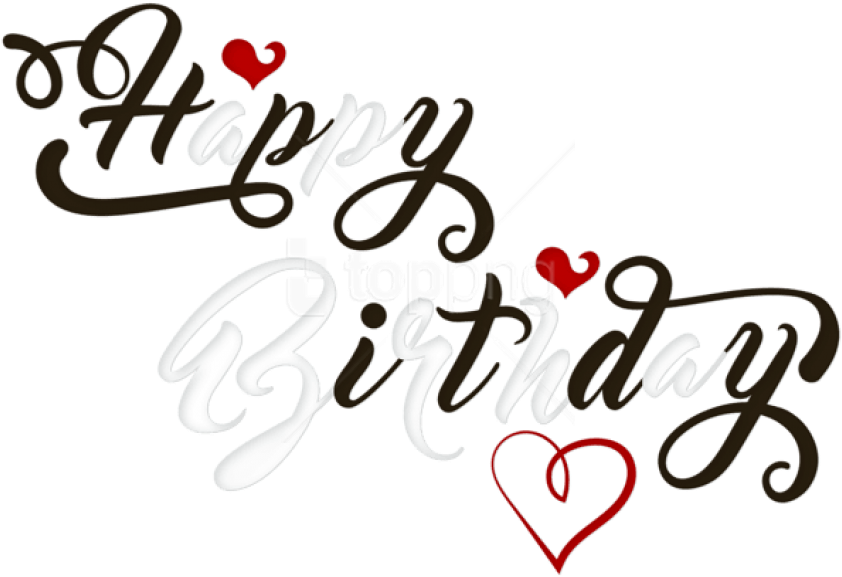Free Png Download Happy Birthday Black And White Png - Happy Birthday Love Png (850x580), Png Download