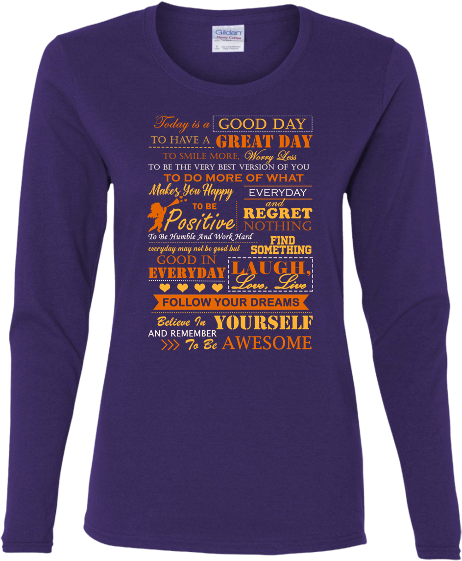 Today Is A Good Day T Shirt - Long-sleeved T-shirt (1155x1155), Png Download