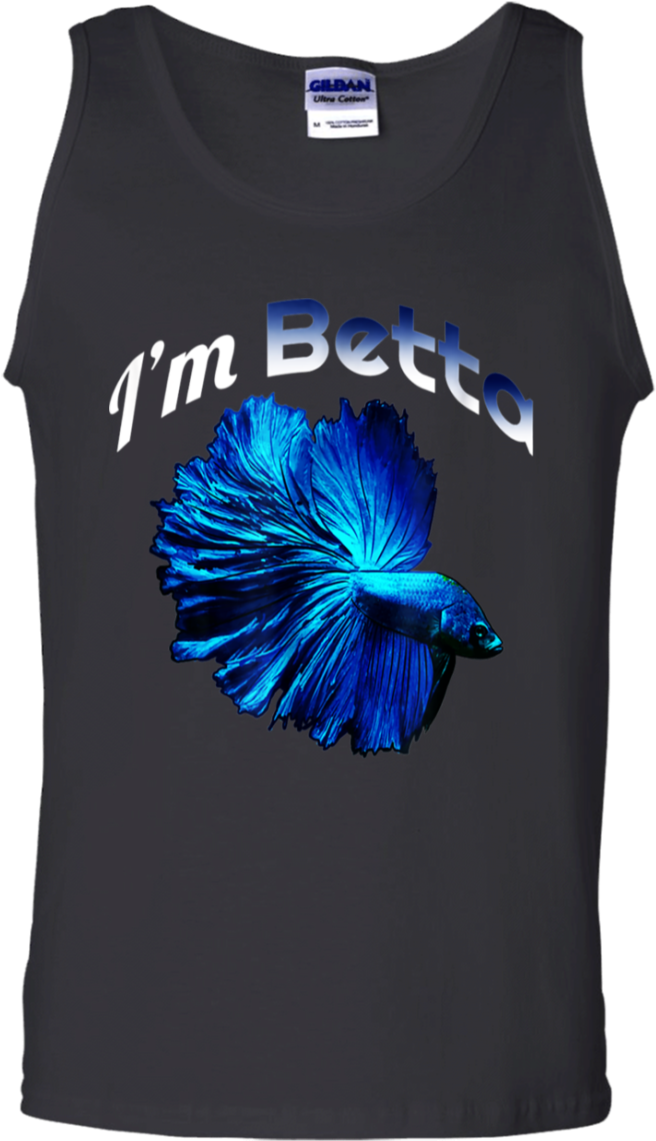 Betta Fish Shirt I'm Betta Funny Pet Owner Shirt G220 - Shirt (1155x1155), Png Download