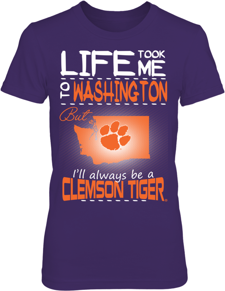 Life Took Me To Washington Front Picture - Clemson University (1000x1000), Png Download
