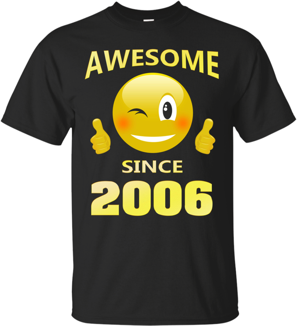 Because 2006 Yrs Elderly Emoji Birthday Shirt - Shirt (1155x1155), Png Download