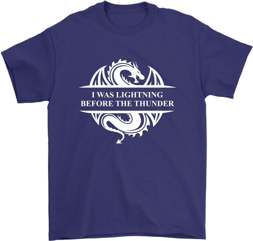 I Was Lightning Before The Thunder Shirts - Shirt (1024x1024), Png Download